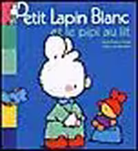 دانلود کتاب Petit Lapin Blanc : Petit Lapin Blanc et le pipi au lit