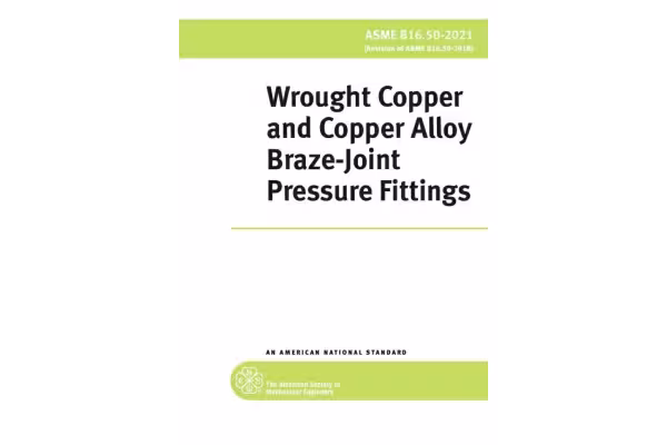 اتصالات فشاری مس و آلیاژ‌های مس 💥♻️✏️ ASME B16.50 2021 ❤️ASME B16.50, Wrought Copper and Copper Alloy Braze-joint Pressure Fittings, 2021 - کتابخانه مجازی واتیکان
