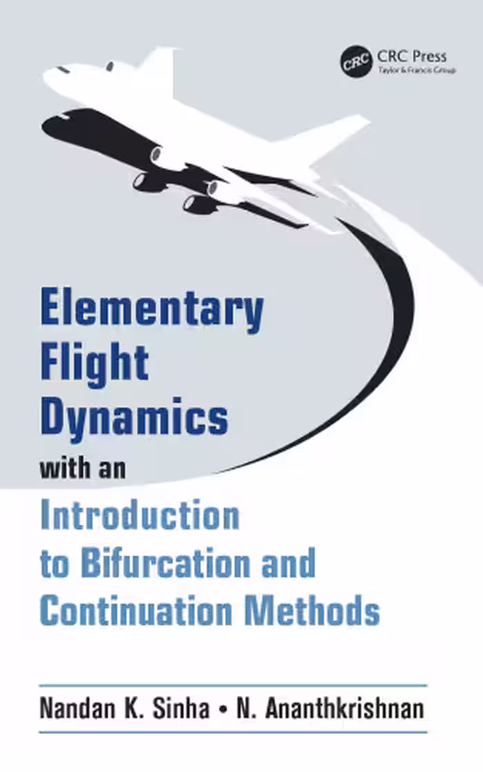 خرید و دانلود نسخه کامل کتاب Elementary flight dynamics with an introduction to bifurcation and continuation methods