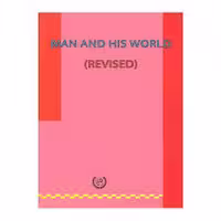 کتاب Man And His World Revised