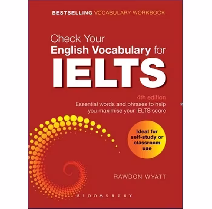 کتاب آمادگی آزمون آیلتس Check Your English Vocabulary for IELTS (ویرایش چهارم)