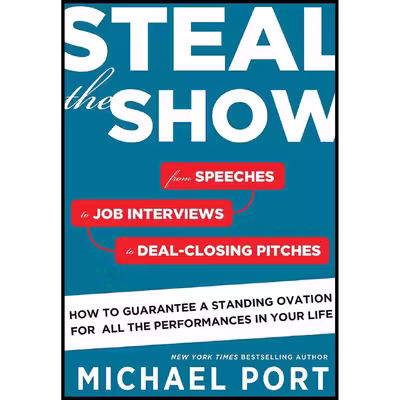 کتاب Steal the Show اثر Michael Port انتشارات Brilliance 