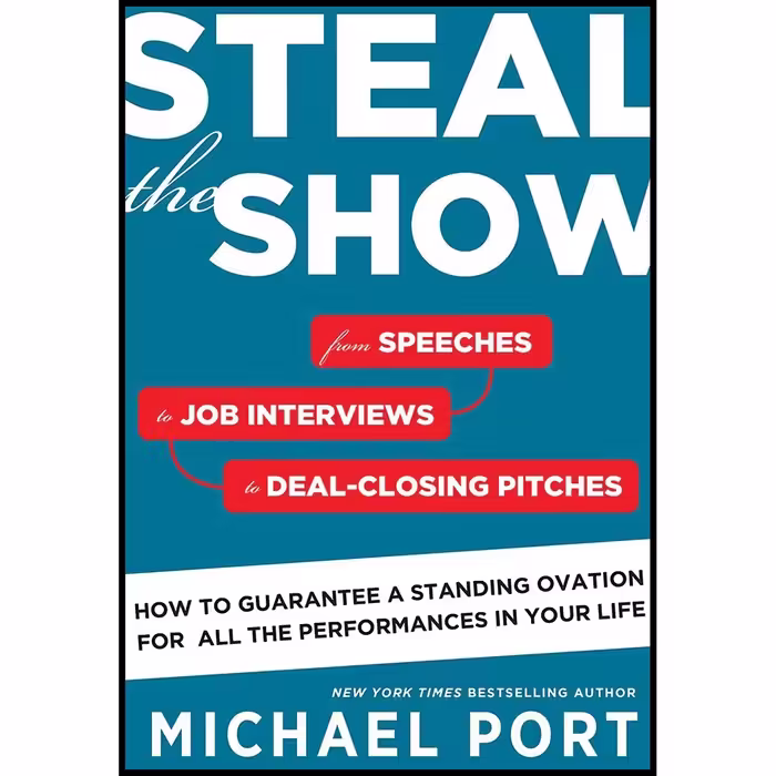 کتاب Steal the Show اثر Michael Port انتشارات Brilliance 