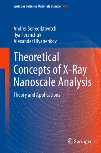 خرید و دانلود نسخه کامل کتاب Theoretical Concepts of X-Ray Nanoscale Analysis: Theory and Applications