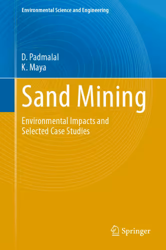 خرید و دانلود نسخه کامل کتاب Sand Mining: Environmental Impacts and Selected Case Studies
