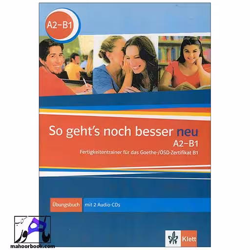 So geht’s noch besser neu A2-B1 Ubungsbuch | زو گتس نوخ بسر