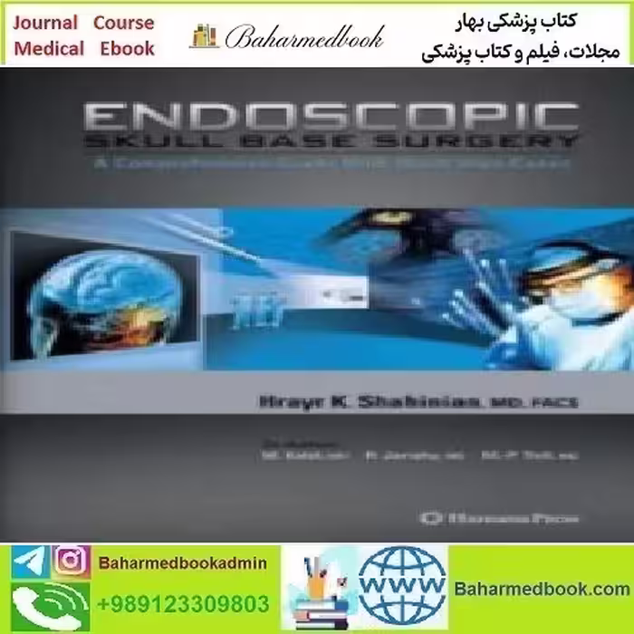 Endoscopic Skull Base Surgery A Comprehensive Guide with Illus