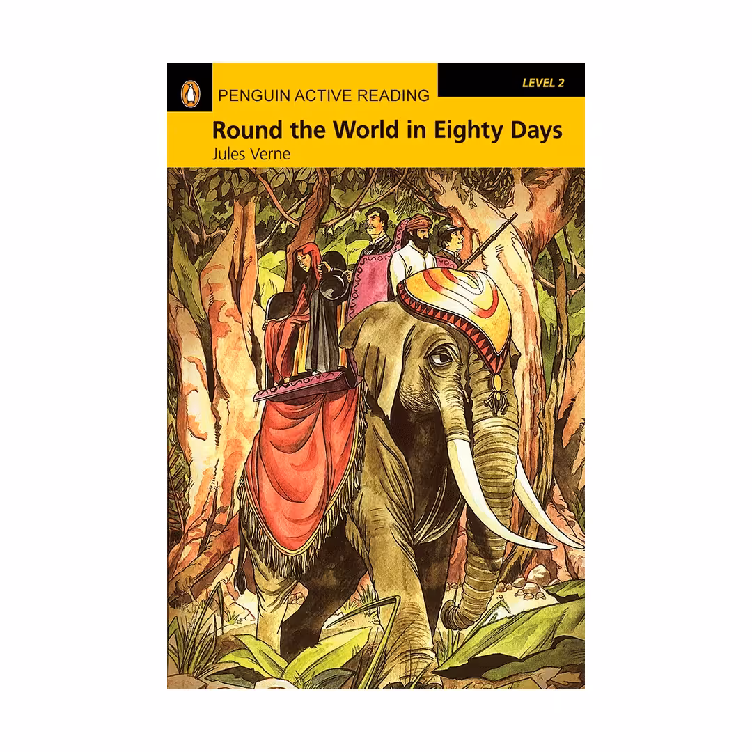 Penguin Active Reading 2 Round the World in Eighty Days داستان پنگوئن اکتیو ریدینگ دو دور دنیا در هشتاد روز