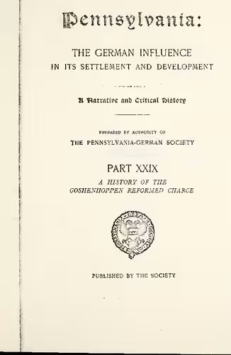 خرید و دانلود نسخه کامل کتاب A History of the Goshenhoppen Reformed Charge, Montgomery County, Pennsylvania (1727-1819)