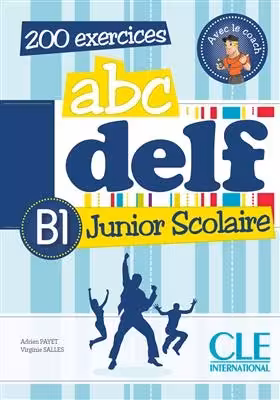 کتاب آزمون فرانسه ای بی سی دلف جونیور اسکولیر ABC DELF Junior scolaire – Niveua B1