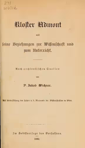 خرید و دانلود نسخه کامل کتاب Kloster Admont und seine Beziehungen zur Wissenschaft und zum Unterricht