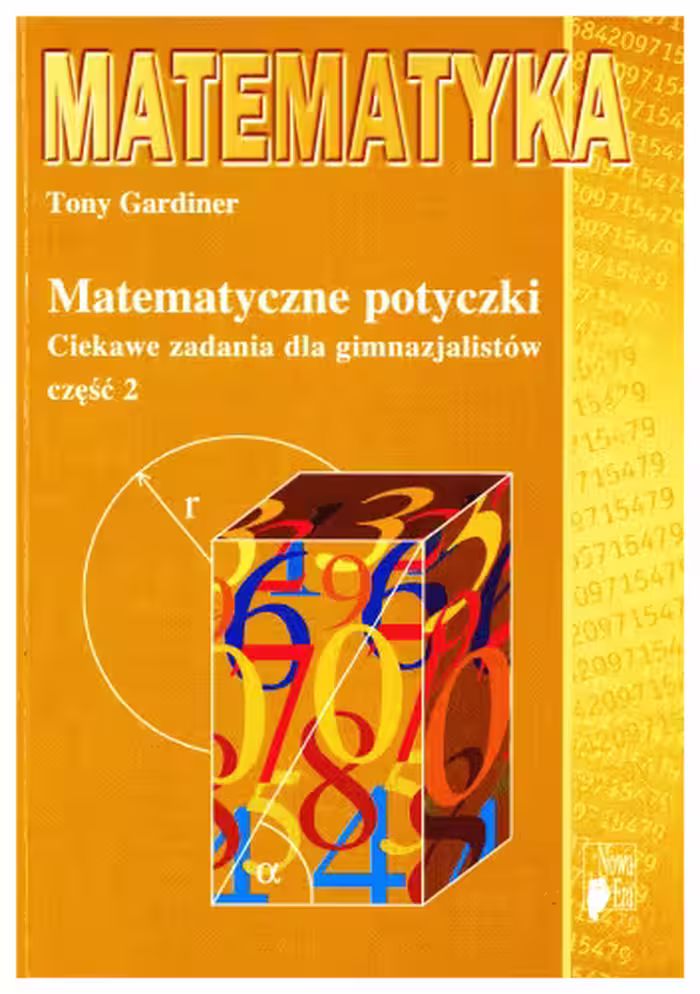 خرید و دانلود نسخه کامل کتاب Matematyczne potyczki. Ciekawe zadania dla gimnazjalistów, cz. 2