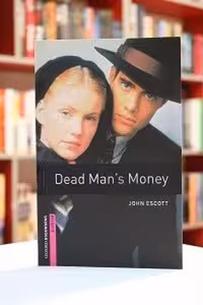 Oxford Bookworms starter Dead Mans Money