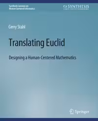 خرید و دانلود نسخه کامل کتاب Translating Euclid: Designing a Human-Centered Mathematics
