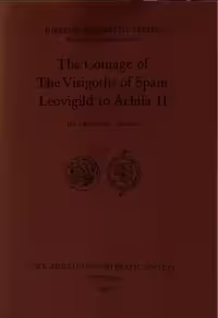 خرید و دانلود نسخه کامل کتاب The Coinage of the Visigoths of Spain, Leovigild to Achila II
