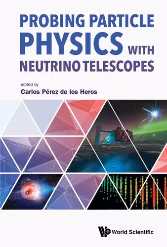 خرید و دانلود نسخه کامل کتاب Probing Particle Physics with Neutrino Telescopes