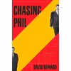 کتاب Chasing Phil اثر David Howard انتشارات Crown