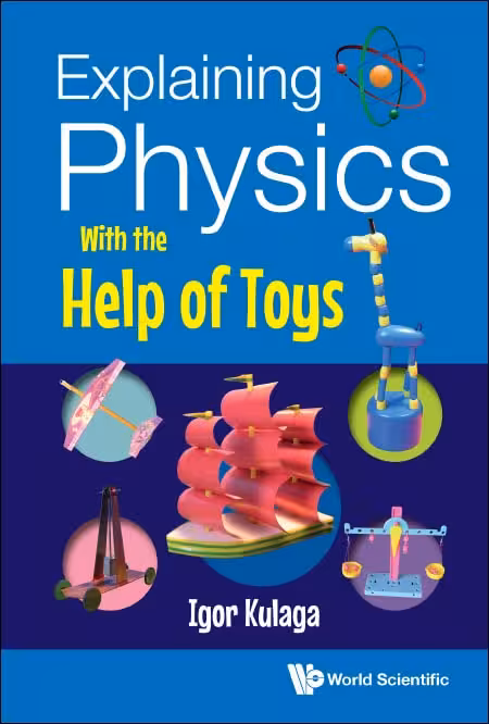 خرید و دانلود نسخه کامل کتاب Explaining Physics with the Help of Toys