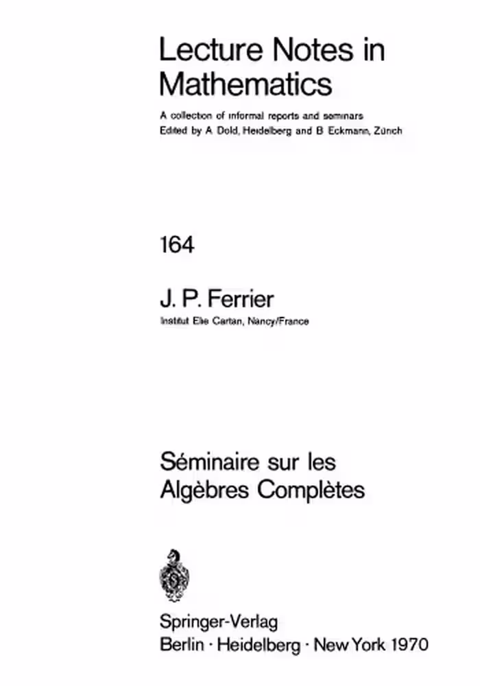 خرید و دانلود نسخه کامل کتاب Seminaire sur les Algebres Completes