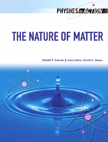 خرید و دانلود نسخه کامل کتاب The Nature of Matter (Physics in Action)