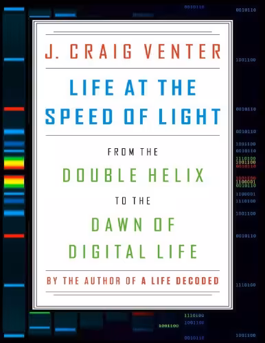 خرید و دانلود نسخه کامل کتاب Life at the Speed of Light: From the Double Helix to the Dawn of Digital Life