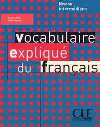 کتاب زبان فرانسه وکبیولر اکسپلیک Vocabulaire explique du français – intermediaire