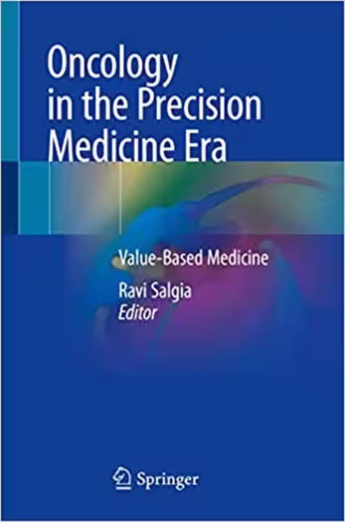 󾕇 دانلود کتاب Oncology In The Precision Medicine Era - Value-Based Medicine, 2019 - دانلود کتاب های دانشگاهی