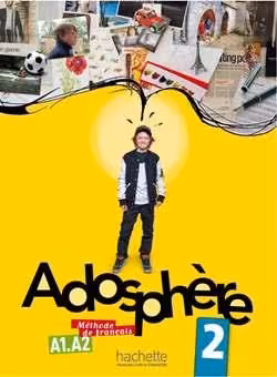 کتاب زبان فرانسوی ادوسفیر Adosphere 2   Cahier