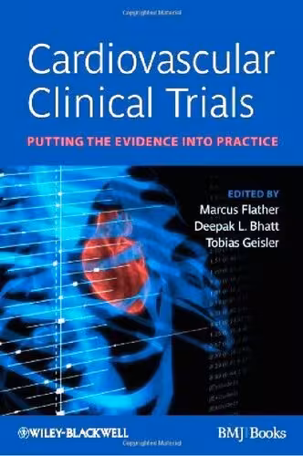 خرید و دانلود نسخه کامل کتاب Cardiovascular Clinical Trials: Putting the Evidence into Practice