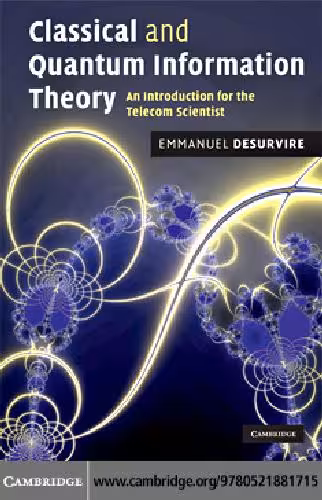 خرید و دانلود نسخه کامل کتاب Classical and Quantum Information Theory: An Introduction for the Telecom Scientist