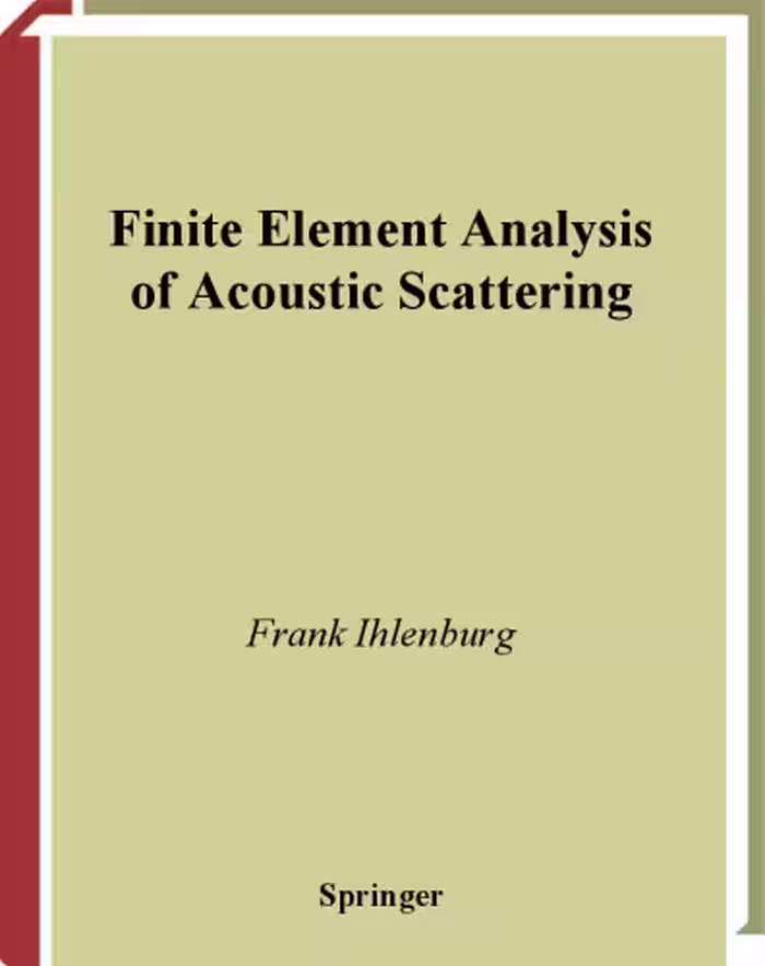 خرید و دانلود نسخه کامل کتاب Finite Element Analysis of Acoustic Scattering