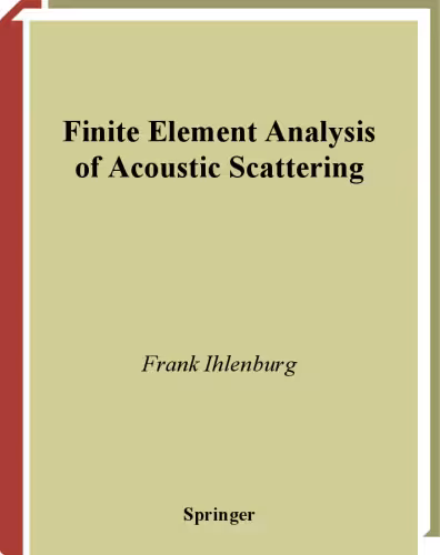 خرید و دانلود نسخه کامل کتاب Finite Element Analysis of Acoustic Scattering