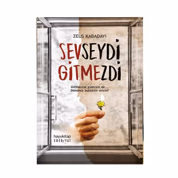 کتاب Sevseydi Gitmezdi اگر دوست داشت نمی رفت (ترکی)