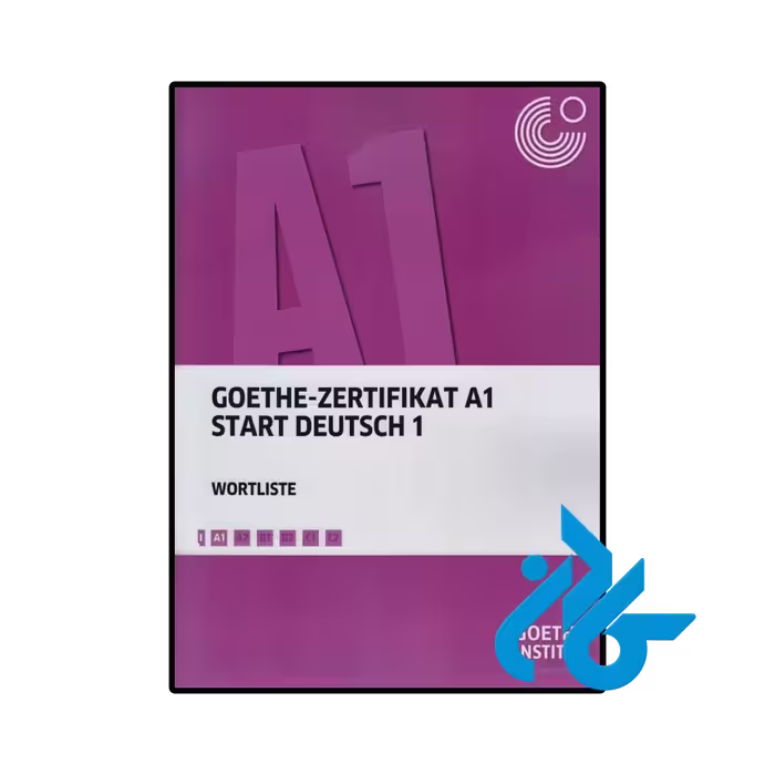 کتاب Goethe Zertifikat A1 Start Deutsch 1 Wortlist