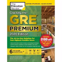 Cracking the GRE Premium 2020 Edition The All-in-One Solution for Your Highest Possible Score