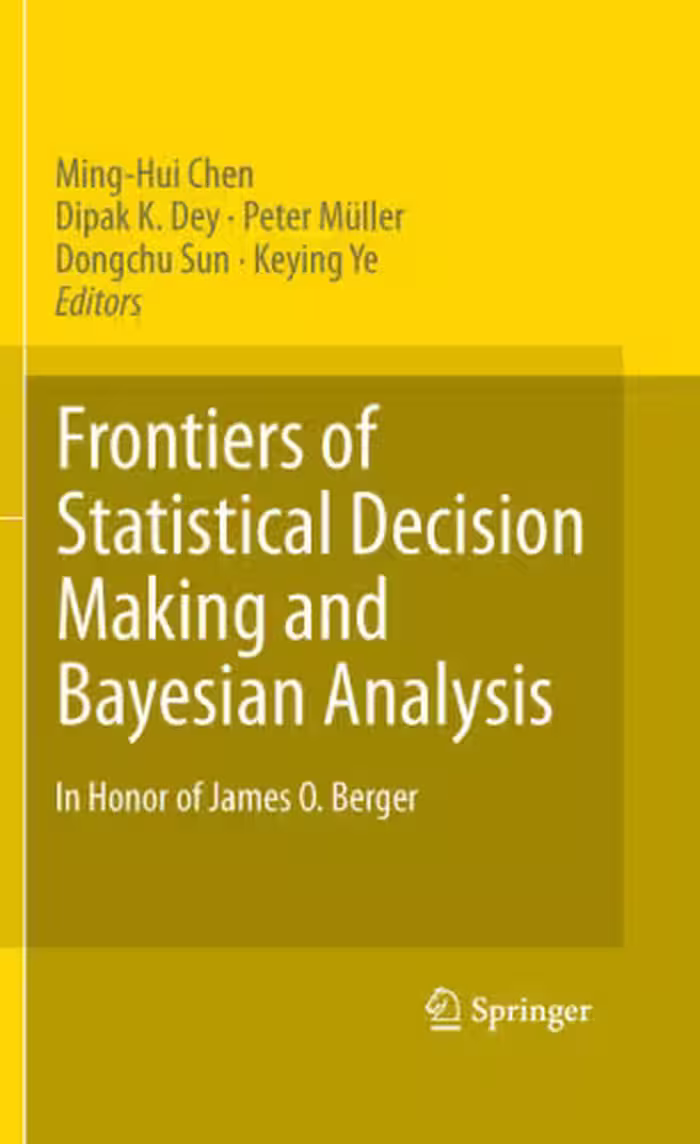 خرید و دانلود نسخه کامل کتاب Frontiers of Statistical Decision Making and Bayesian Analysis: In Honor of James O. Berger