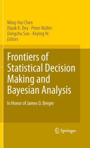 خرید و دانلود نسخه کامل کتاب Frontiers of Statistical Decision Making and Bayesian Analysis: In Honor of James O. Berger