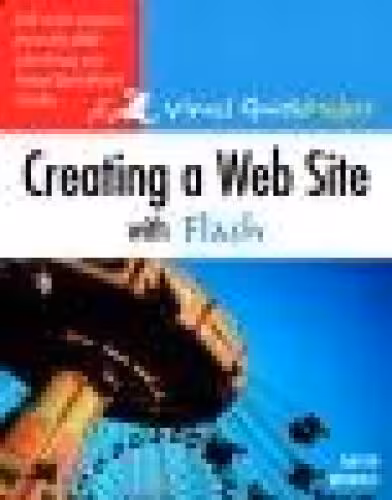خرید و دانلود نسخه کامل کتاب Creating a Web Site with Flash: Visual QuickProject Guide
