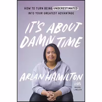 کتاب It ;s About Damn Time اثر Rachel L. Nelson and Arlan Hamilton انتشارات John Murray Learning