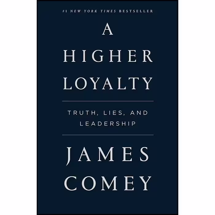 کتاب Higher Loyalty اثر James Comey انتشارات تازه ها