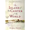 کتاب The Island at the Center of the World اثر Russell Shorto انتشارات Vintage