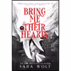 کتاب Bring Me Their Hearts  اثر Sara Wolf انتشارات Entangled Teen