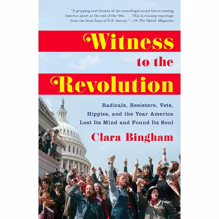 کتاب Witness to the Revolution اثر Clara Bingham انتشارات Random House Trade