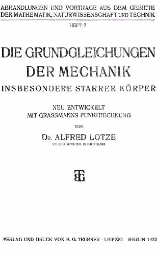 خرید و دانلود نسخه کامل کتاب Die Grundgleichungen der Mechanik, insbesondere starrer Koerper, mit Grassmans Punktrechnhung