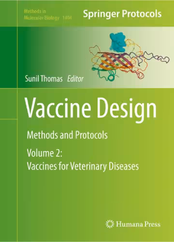 خرید و دانلود نسخه کامل کتاب Vaccine Design: Methods and Protocols, Volume 2: Vaccines for Veterinary Diseases