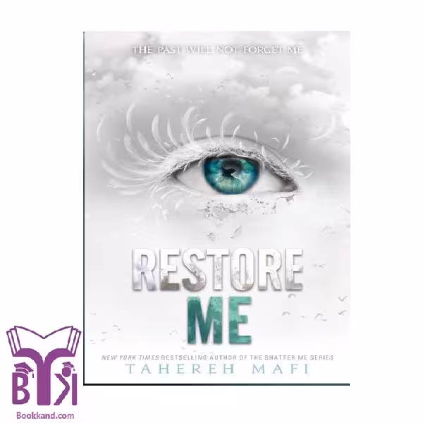 کتاب Restore Me (shatter me 4)