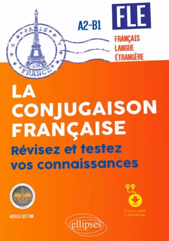 خرید کتاب فرانسوی La conjugaison française Révisez et testez vos connaissances • A2-B1