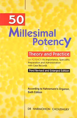 خرید و دانلود نسخه کامل کتاب Fifty Millesimal Potency in Theory & Practice