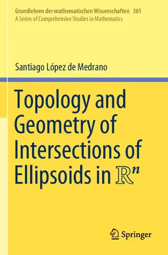 خرید و دانلود نسخه کامل کتاب Topology and Geometry of Intersections of Ellipsoids in R^n