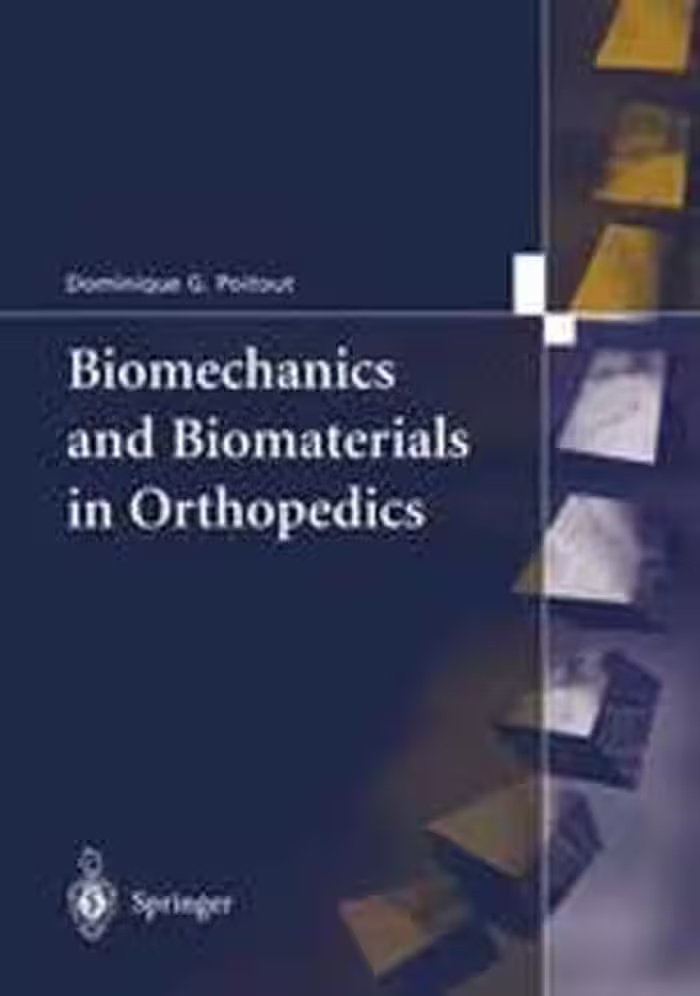 [PDF] دانلود کتاب Biomechanics And Biomaterials In Orthopedics, 2004